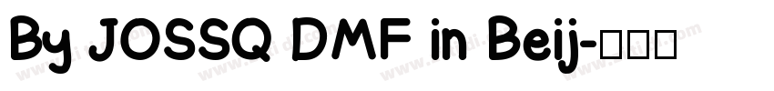 By JOSSQ DMF in Beij字体转换